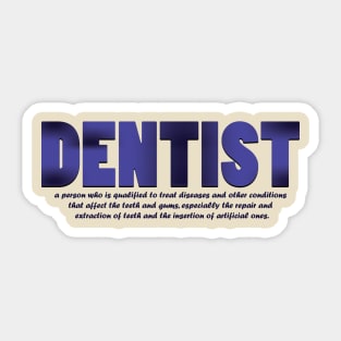 Dentist definition Sticker